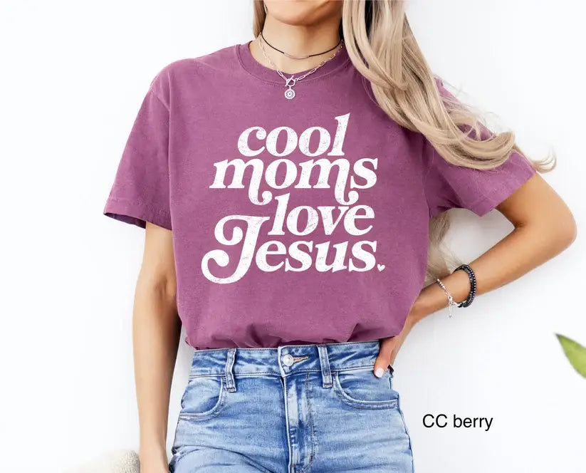 Cool Moms Love Jesus