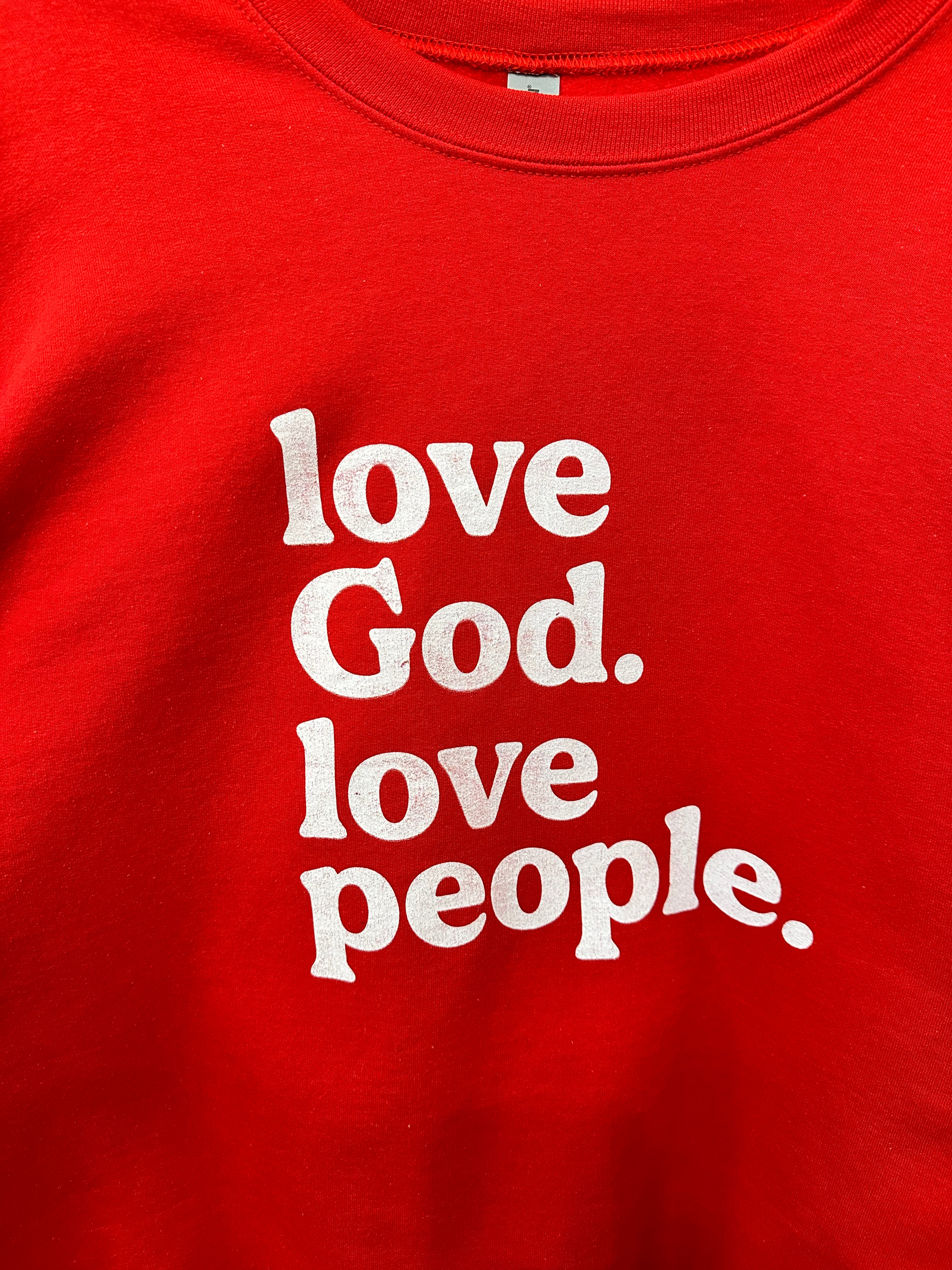 Love God Love People Crewneck